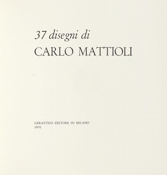 Carlo Mattioli : 5 litografie di Mattioli.  - Asta Libri, autografi e manoscritti - Associazione Nazionale - Case d'Asta italiane