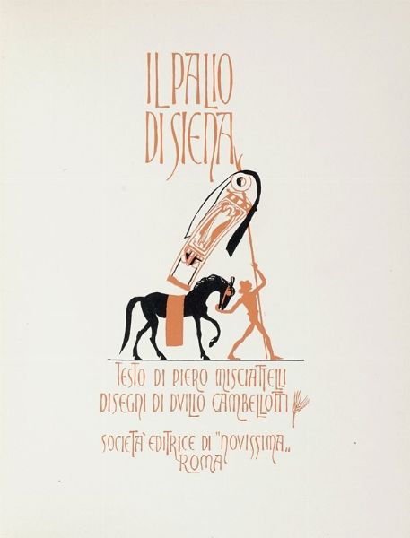 Piero Misciattelli : Il palio di Siena.  - Asta Libri, autografi e manoscritti - Associazione Nazionale - Case d'Asta italiane