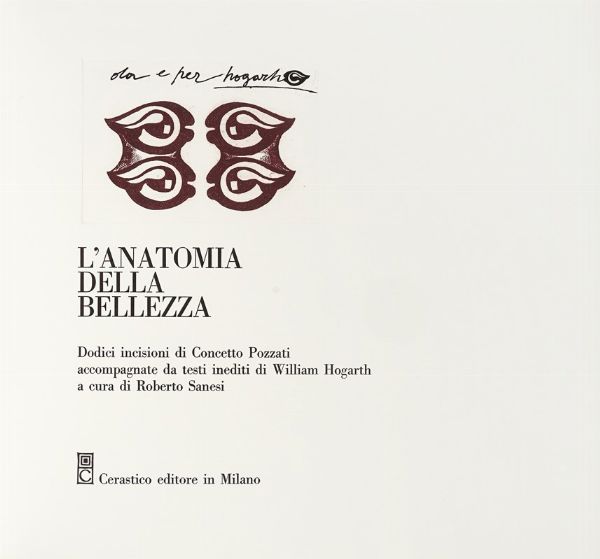 CONCETTO POZZATI : L'anatomia della bellezza.  - Asta Libri, autografi e manoscritti - Associazione Nazionale - Case d'Asta italiane