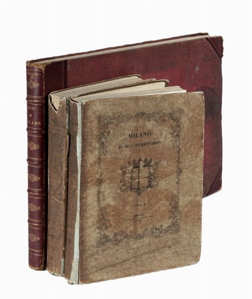 [Fasti di Milano o quadri storici della citt e della provincia di Milano].  - Asta Libri, autografi e manoscritti - Associazione Nazionale - Case d'Asta italiane