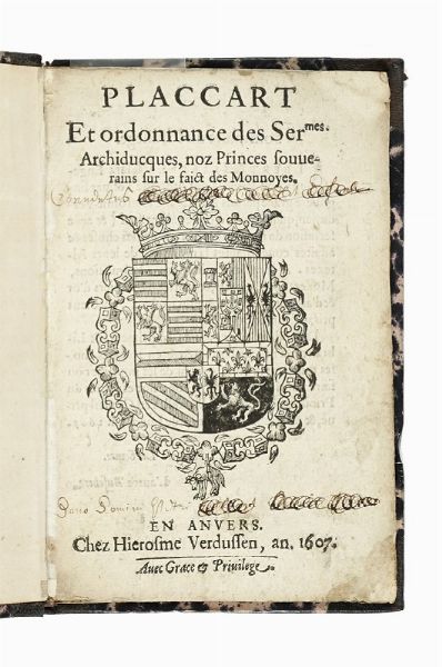 Placcart et ordonnance [...] sur le faict des Monnoyes.  - Asta Libri, autografi e manoscritti - Associazione Nazionale - Case d'Asta italiane