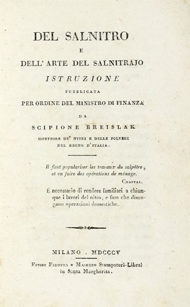 SCIPIONE BREISLAK : Del salnitro e dell'arte del salnitrajo.  - Asta Libri, autografi e manoscritti - Associazione Nazionale - Case d'Asta italiane
