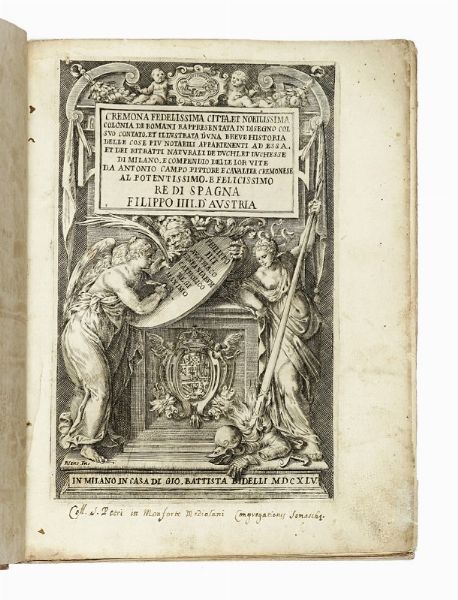 ANTONIO CAMPO : Cremona fedelissima citta et nobilissima colonia de Romani rappresentata in disegno col suo contato.  - Asta Libri, autografi e manoscritti - Associazione Nazionale - Case d'Asta italiane