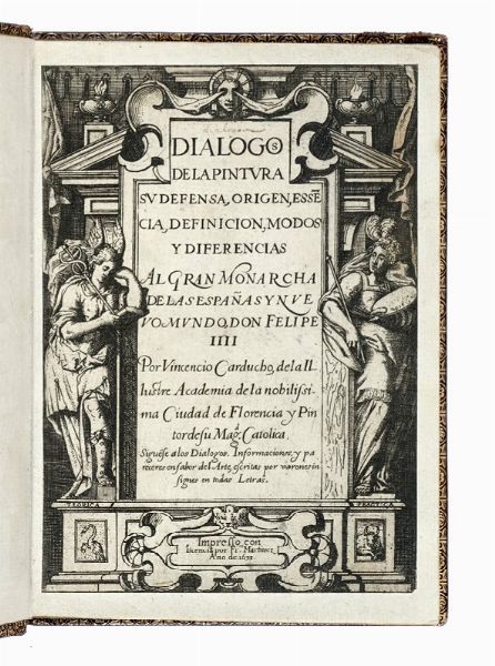 VINCENZO CARDUCCI : Dialogos de la pintura su defensa, origen, essencia, definicion, modos y diferencias...  - Asta Libri, autografi e manoscritti - Associazione Nazionale - Case d'Asta italiane