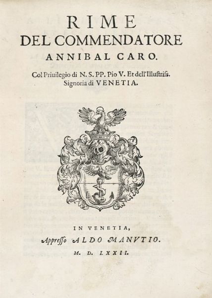 Annibale Caro : Rime.  - Asta Libri, autografi e manoscritti - Associazione Nazionale - Case d'Asta italiane