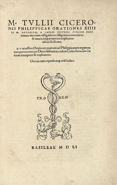 MARCUS TULLIUS CICERO : Philippicae orationes XIIII.  - Asta Libri, autografi e manoscritti - Associazione Nazionale - Case d'Asta italiane