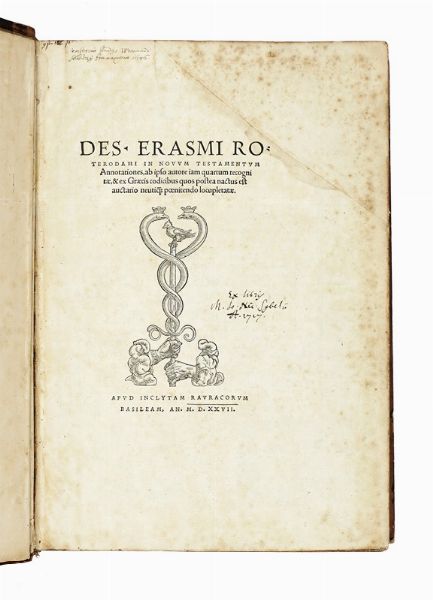 ERASMUS ROTERODAMUS : In Novum Testamentum annotationes.  - Asta Libri, autografi e manoscritti - Associazione Nazionale - Case d'Asta italiane