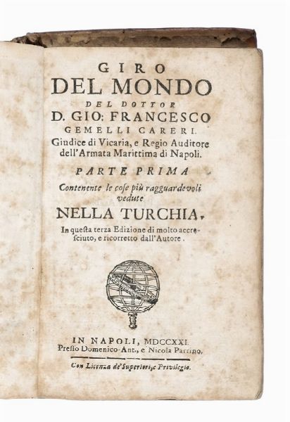 GIOVANNI FRANCESCO GEMELLI CARERI : Giro del mondo... Parte prima [terza -sesta].  - Asta Libri, autografi e manoscritti - Associazione Nazionale - Case d'Asta italiane