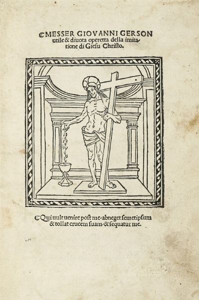 JEAN GERSON : Utile & diuota operetta della imitatione di Giesu Christo.  - Asta Libri, autografi e manoscritti - Associazione Nazionale - Case d'Asta italiane