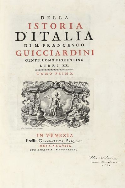 Francesco Guicciardini : Della istoria d'Italia [...] Tomo primo (-secondo).  - Asta Libri, autografi e manoscritti - Associazione Nazionale - Case d'Asta italiane