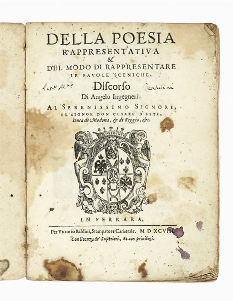 ANGELO INGEGNERI : Della poesia rappresentativa & del modo di rappresentare le favole sceniche.  - Asta Libri, autografi e manoscritti - Associazione Nazionale - Case d'Asta italiane