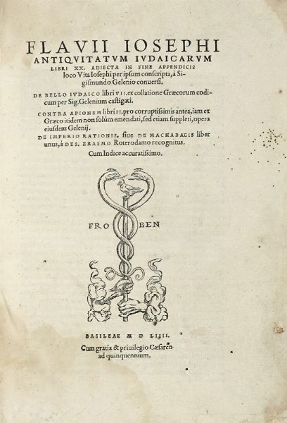 FLAVIUS IOSEPHUS : Antiquitatum iudaicarum libri XX.  - Asta Libri, autografi e manoscritti - Associazione Nazionale - Case d'Asta italiane