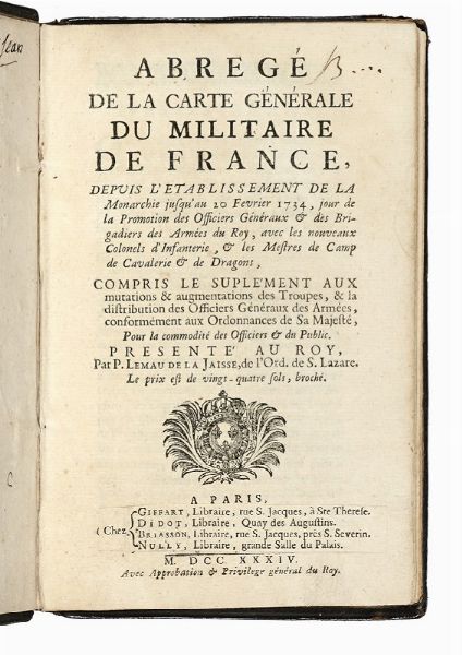 PIERRE LEMAU DE LA JAISSE : Abrg de la carte gnrale du militaire de France.  - Asta Libri, autografi e manoscritti - Associazione Nazionale - Case d'Asta italiane