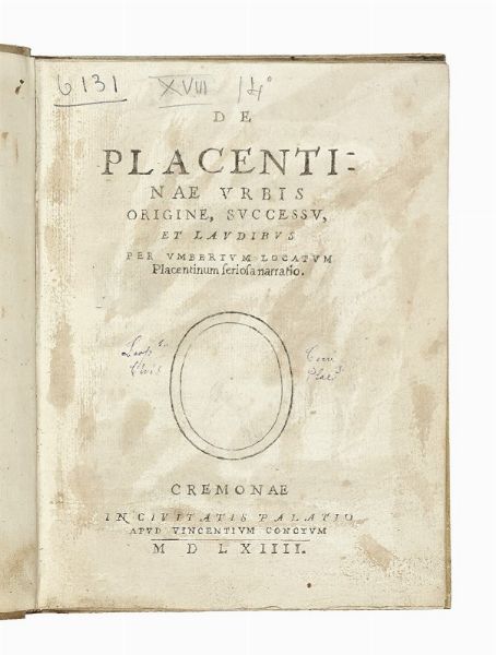 Umberto Locati : De Placentinae urbis origine, successu, et laudibus...  - Asta Libri, autografi e manoscritti - Associazione Nazionale - Case d'Asta italiane