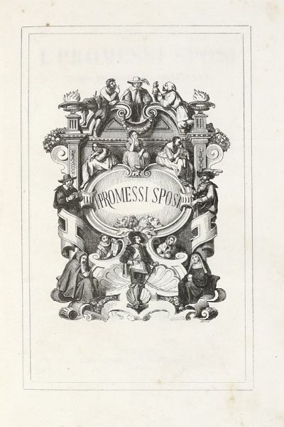 ALESSANDRO MANZONI : I promessi sposi. Storia milanese del secolo XVII [...]. Storia della colonna infame inedita.  - Asta Libri, autografi e manoscritti - Associazione Nazionale - Case d'Asta italiane