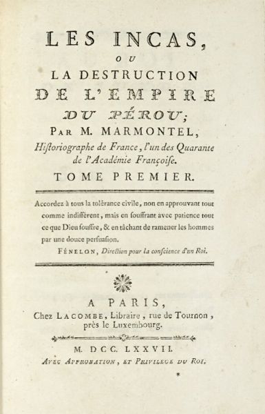 JEAN FRANCOIS MARMONTEL : Les Incas, ou La destruction de l'Empire du Prou... Tome premier (-second).  - Asta Libri, autografi e manoscritti - Associazione Nazionale - Case d'Asta italiane