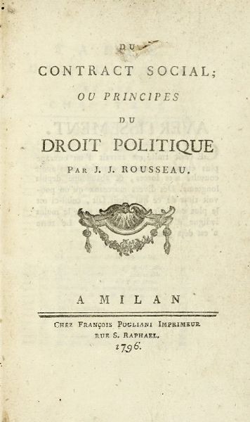 JEAN JACQUES ROUSSEAU : Du contract social, ou Principes du droit politique.  - Asta Libri, autografi e manoscritti - Associazione Nazionale - Case d'Asta italiane