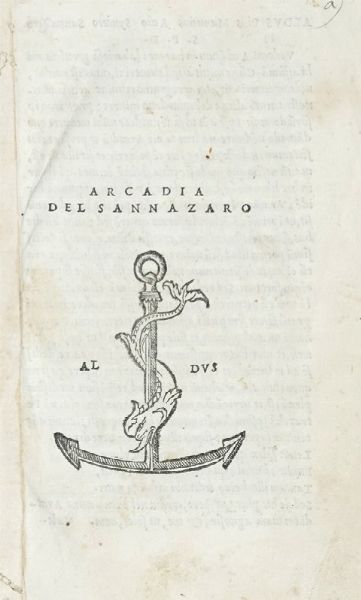 JACOPO SANNAZARO : Arcadia.  - Asta Libri, autografi e manoscritti - Associazione Nazionale - Case d'Asta italiane