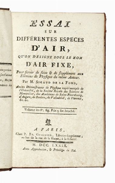 JOSEPH AIGNAN SIGAUD DE LA FONDE : Essai sur diffrentes especes d'air, qu'on dsigne sous le nom d'air fixe...  - Asta Libri, autografi e manoscritti - Associazione Nazionale - Case d'Asta italiane