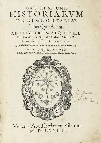 CARLO SIGONIO : Historiarum de regno Italiae libri quindecim.  - Asta Libri, autografi e manoscritti - Associazione Nazionale - Case d'Asta italiane
