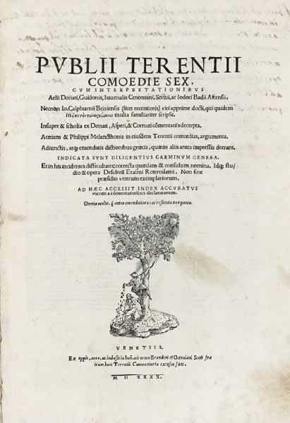 PUBLIUS TERENTIUS AFER : Comoediae sex, cum interpretationibus Aelii Donati, Guidonis, Iuuenalis Cenomani, Seruii, ac Iodoci Badii Ascensii...  - Asta Libri, autografi e manoscritti - Associazione Nazionale - Case d'Asta italiane