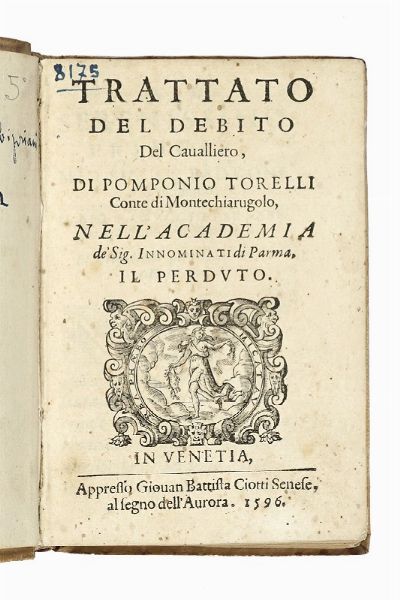 POMPONIO TORELLI : Trattato del debito del cavallerio...  - Asta Libri, autografi e manoscritti - Associazione Nazionale - Case d'Asta italiane