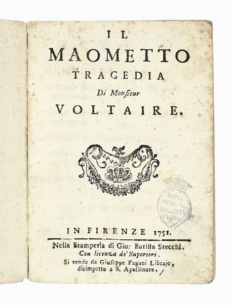 FRANOIS-MARIE AROUET (DE) VOLTAIRE : Il Maometto.  - Asta Libri, autografi e manoscritti - Associazione Nazionale - Case d'Asta italiane