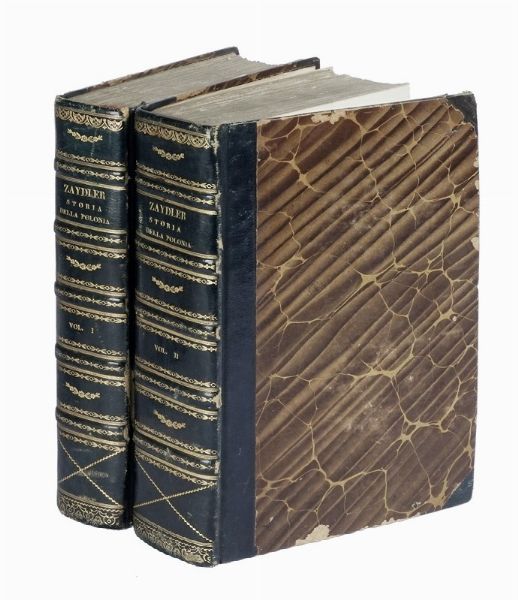 Bernardo Zaydler : Storia della Polonia fino agli ultimi tempi [...]. Volume I (-II).  - Asta Libri, autografi e manoscritti - Associazione Nazionale - Case d'Asta italiane