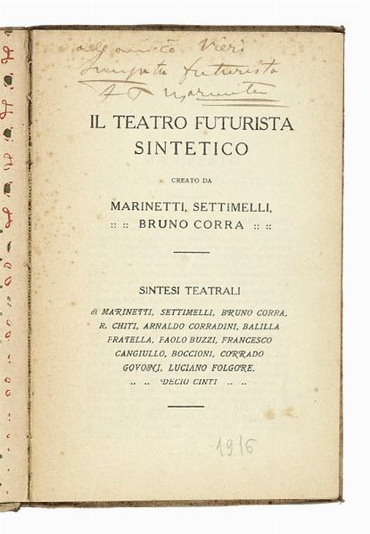 Filippo Tommaso Marinetti : Il Teatro futurista sintetico. Creato da Marinetti, Settimelli, Bruno Corra...  - Asta Libri, autografi e manoscritti - Associazione Nazionale - Case d'Asta italiane