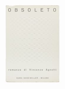 Vincenzo Agnetti : Obsoleto.  - Asta Libri, autografi e manoscritti - Associazione Nazionale - Case d'Asta italiane