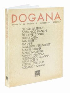 GEORGE BASELITZ : Dogana. Raccolta di scritti e litografie originali. N. 0.  - Asta Libri, autografi e manoscritti - Associazione Nazionale - Case d'Asta italiane