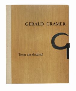 GRALD CRAMER : Trente ans d'activit.  - Asta Libri, autografi e manoscritti - Associazione Nazionale - Case d'Asta italiane