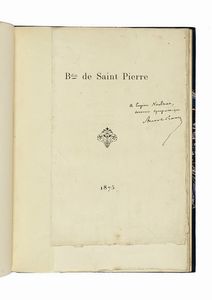 ANATOLE FRANCE - Dedica autografa e molte annotazioni autografe allegate al libretto Bernardin de Saint-Pierre et la princesse Marie Miesnik. Notice. Paris: J. Charavay ainé, 1875.