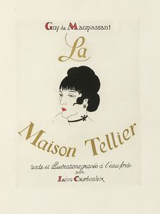 GUY (DE) MAUPASSANT - La Maison Tellier texte et illustrations gravs  l'eau-forte par Lon Courbouleix.