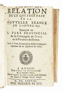 PAUL LE JEUNE - Relation de ce qui s'est pass' [sic] en la Nouvelle France, en l'anne 1637.
