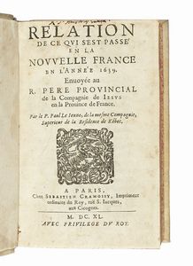 PAUL LE JEUNE - Relation de ce qui s'est pass en la Nouvelle France, en l'anne 1639.