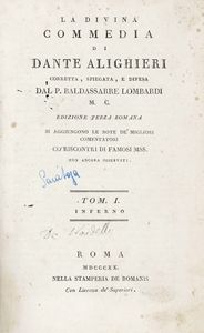 DANTE ALIGHIERI - La Divina Commedia [...] corretta, spiegata, e difesa dal P. Baldassarre Lombardi... Tom. I (-III).