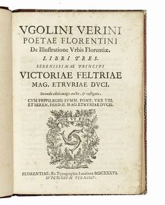 VERINO D'UGOLINO - De illustratione urbis Florentiae. Libri tres.