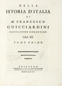 Francesco Guicciardini - Della istoria d'Italia [...] Tomo I (-XX).