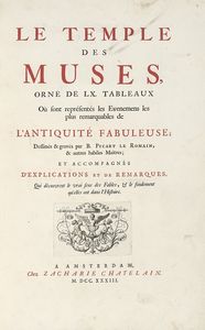 ANTOINE DE LA BARRE DE BEAUMARCHAIS - Le temple des muses, orn de LX tableaux [...] dessins & gravs par B. Picart le romain.