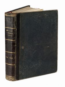 ALESSANDRO MANZONI : I promessi sposi. Storia milanese del secolo XVII [...]. Storia della colonna infame inedita.  - Asta Libri, autografi e manoscritti - Associazione Nazionale - Case d'Asta italiane