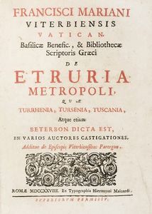 FRANCESCO MARIANI - De Etruria metropoli, quae Turrhenia, Tursenia, Tuscania...