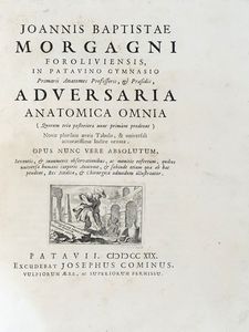 GIOVANNI BATTISTA MORGAGNI - Adversaria anatomica omnia... (-sexta).