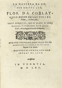 GALEAZZO (DAGLI) ORZI - La Massera da be, per dritta lom, Flor da Coblat.