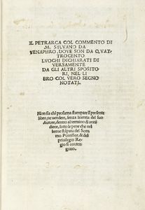 Francesco Petrarca : Il Petrarca col commento di m. Sylvano da Venaphro.  - Asta Libri, autografi e manoscritti - Associazione Nazionale - Case d'Asta italiane