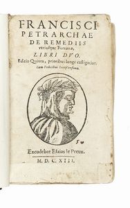 Francesco Petrarca - De' rimedi dell'una, et l'altra fortuna. Libri II. Tradotti per Remigio Fiorentino.