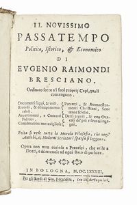EUGENIO RAIMONDI - Il novissimo passatempo politico, istorico, & economico.