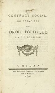JEAN JACQUES ROUSSEAU - Du contract social, ou Principes du droit politique.