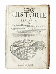 EDWARD TOPSELL - The Historie of Serpents or the second booke of living creatures.
