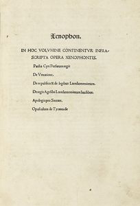 XENOPHON : Opera.  - Asta Libri, autografi e manoscritti - Associazione Nazionale - Case d'Asta italiane